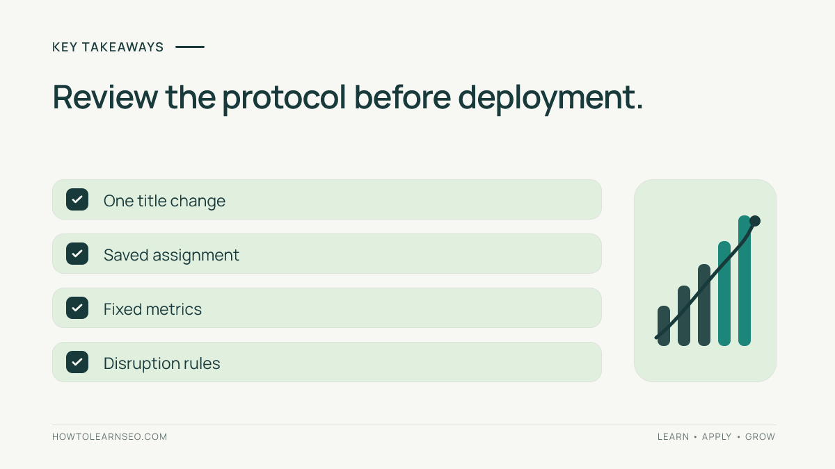 SEO test protocol checklist for one title change, saved assignment, fixed metrics and disruption rules
