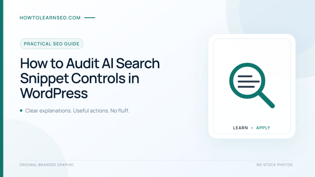 WordPress AI search snippet controls audit showing robots directives, page source, and verification steps
