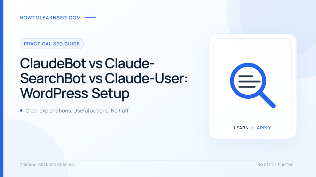 ClaudeBot vs Claude-SearchBot vs Claude-User WordPress setup