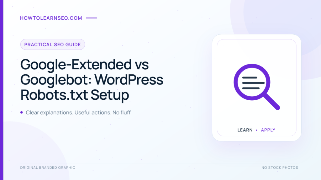 Google-Extended vs Googlebot WordPress robots.txt comparison